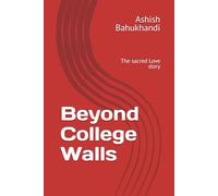 Beyond College Walls: The sacred Love story