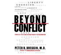 Beyond Conflict: From Self-Help and Psychotherapy to Peacemaking