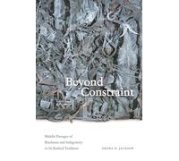 Beyond Constraint: Middle/Passages of Blackness and Indigeneity in the Radical Tradition