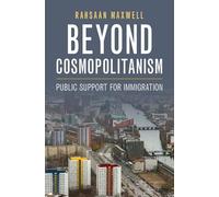 Beyond Cosmopolitanism: Public Support for Immigration