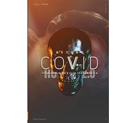 Beyond Covid The Global Elites Plan for Human 2.0