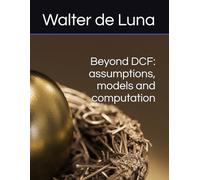 Beyond DCF: assumptions, models and computation
