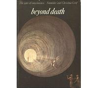 Beyond Death: The Gates of Consciousness (Art & Imagination)