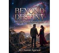 Beyond Destiny: A Love That Never Died: Love Stories Novel