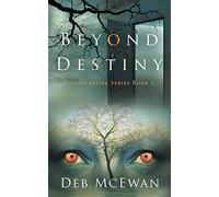 Beyond Destiny (The Afterlife Series Book 3)