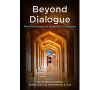 Beyond Dialogue : New Paradigms in Interfaith Discourse
