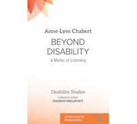Beyond Disability: A Matter of Listening