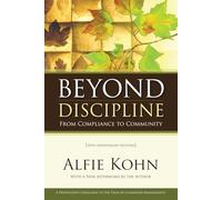 Beyond Discipline: From Compliance to Community, 10th Anniversary Edition