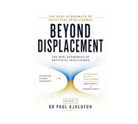 Beyond Displacement: The Real Economics of Artificial Intelligence