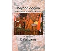 Beyond Dogma: The Challenge of the Modern World