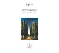 Beyond Doubt: Approaches to Non-duality (ASRAM VIDYA COLLECTION)