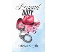 Beyond Duty (The Rockwell Ranch Series)