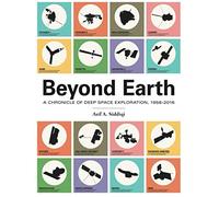 Beyond Earth: A Chronicle of Deep Space Exploration, 1958-2016