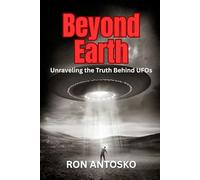 Beyond Earth: Unraveling the Truth Behind UFOs