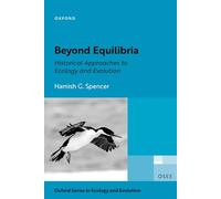 Beyond Equilibria : Historical Approaches to Ecology and Evolution