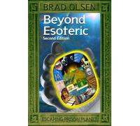 Beyond Esoteric: Escaping Prison Planet: Volume 3 (The Esoteric Series)