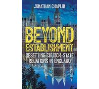 Beyond Establishment: Resetting Church-State Relations in England