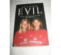 Beyond Evil - Inside the Twisted Mind of Ian Huntley