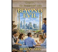 BEYOND EVIL: SEASON 1 THE CONSEQUENCES (MÁS ALLÁ DEL MAL)