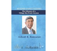 Beyond Expectations: The Odyssey of a Village Boy from Guyana