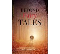Beyond Fairy Tales: Because Destiny Never Forgets