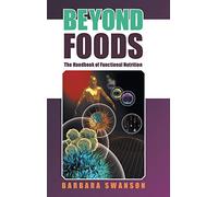 Beyond Foods: The Handbook of Functional Nutrition