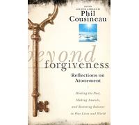 Beyond Forgiveness: Reflections on Atonement