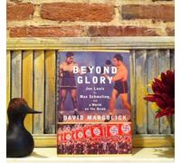 Beyond Glory: Joe Louis Vs. Max Schmeling, And A World On The Brink