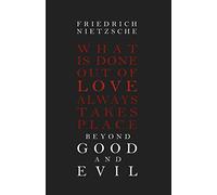 Beyond Good and Evil