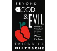 Beyond Good & Evil : Prelude to a Philosophy of the Future