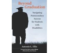 Beyond Graduation: Navigating Postsecondary Success for Students with Disabilities (From Disability to ABILITY)