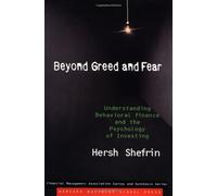 Beyond Greed and Fear: Finance and the Psychology of Investing by Hersh Shefrin (2000-01-15)