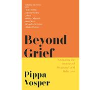 Beyond Grief: Navigating the Journey of Pregnancy and Baby Loss