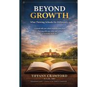Beyond Growth: What Thriving Schools Do Differently