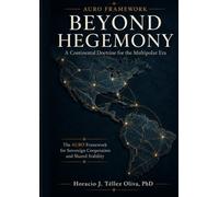 BEYOND HEGEMONY: A Continental Doctrine for the Multipolar Era