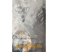 Beyond Her Ninth Wave: Collected Poems