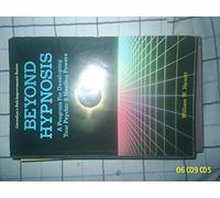 Beyond Hypnosis: A Program for Developing Your Psychic and Healing Powers (Llewellyn's self-improvement series)