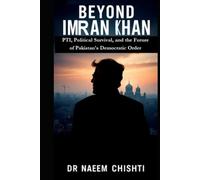 Beyond Imran Khan: PTI, Political Survival, and the Future of Pakistan's Democratic Order