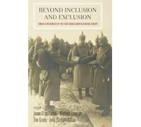 Beyond Inclusion and Exclusion: Jewish Experiences of the First World War in Central Europe