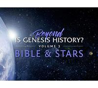 Beyond Is Genesis History Season 3