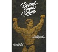 Beyond Junk Volume: The Science of Efficient Hypertrophy