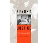 Beyond Justice: The Auschwitz Trial