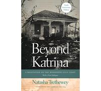 Beyond Katrina: A Meditation on the Mississippi Gulf Coast (A Sarah Mills Hodge Fund Publication)