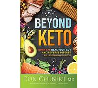Beyond Keto: Burn Fat, Heal Your Gut, and Reverse Disease with a Mediterranean-Keto Lifestyle