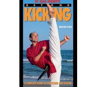 Beyond Kicking: A Complete Guide to Stretching and Kicking
