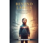 BEYOND LABELS: Breaking Stereotypes and Embracing the Fullness of Every Life