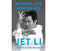 Beyond Life and Death : The Way of True Freedom
