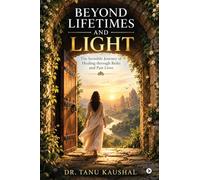 Beyond Lifetimes and Light: The Invisible Journey of Healing through Reiki and Past Lives