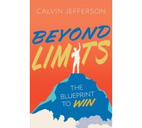Beyond Limits: The Blueprint to Win