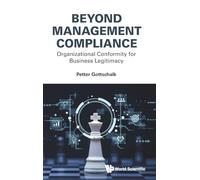 Beyond Management Compliance: Organizational Conformity For Business Legitimacy
